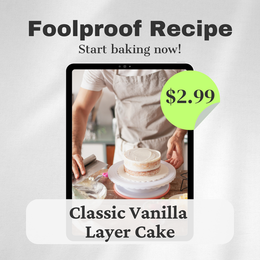 Foolproof Recipe: Classic Vanilla Layer Cake