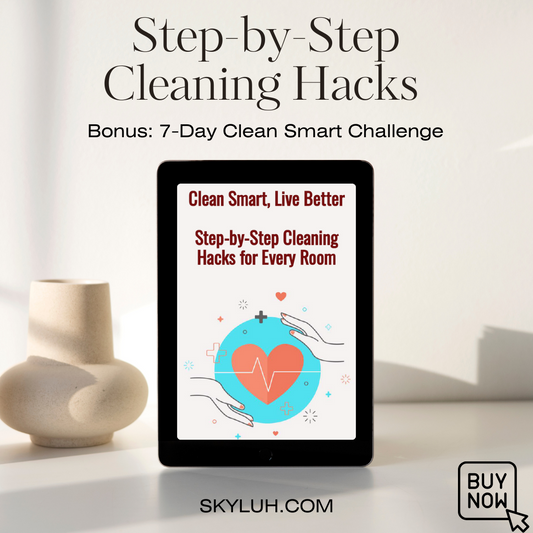 Clean Smart, Live Better: Step-by-Step Cleaning Hacks for Every Room